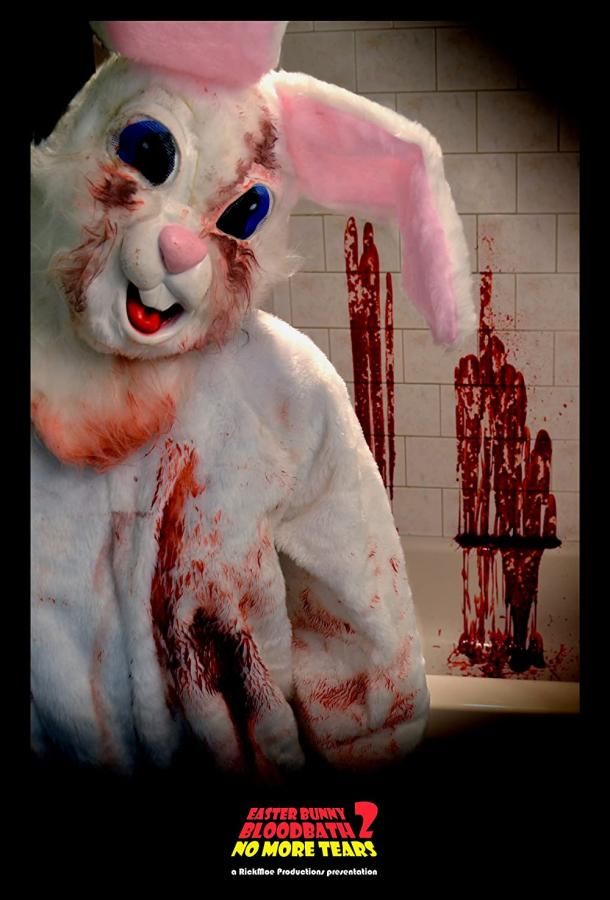 Кровавая баня пасхального кролика 2: Достаточно слез (2020)