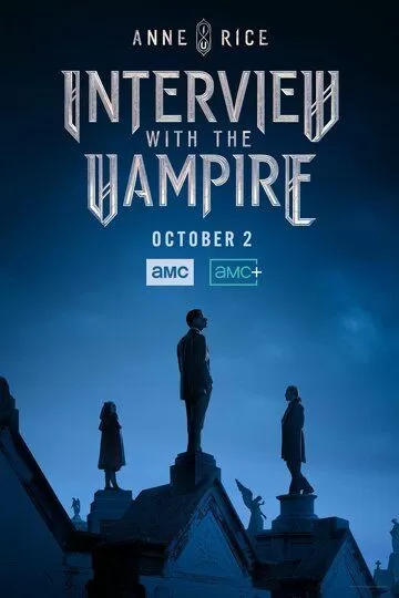 Интервью с вампиром (2022) 1 сезон
