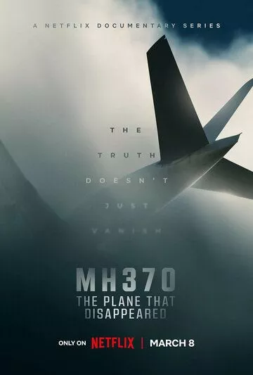 MH370: Самолёт, который исчез (2023) 1 сезон