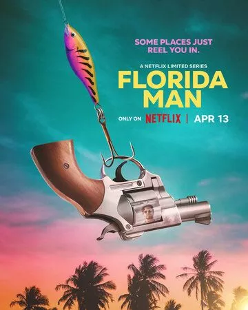Человек из Флориды (2023) 1 сезон