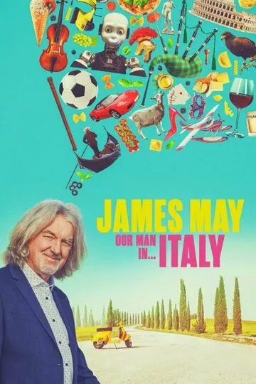 Джеймс Мэй: Наш человек в Италии (2022) 1 сезон