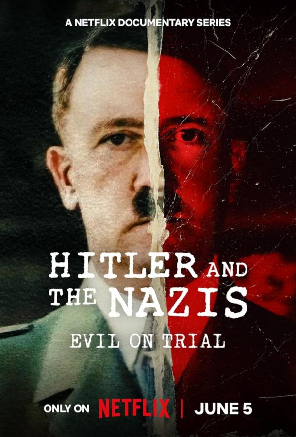 Гитлер и нацисты: суд над злом (2024) 1 сезон